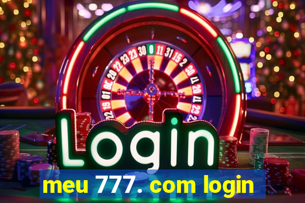 meu 777. com login